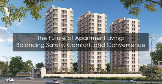 The Future of Apartment Living Balancing Safety Comfort and Convenience